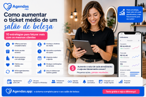 Como Aumentar o Ticket Médio de um Salão de Beleza: 10 Estratégias para Faturar Mais com os Mesmos Clientes